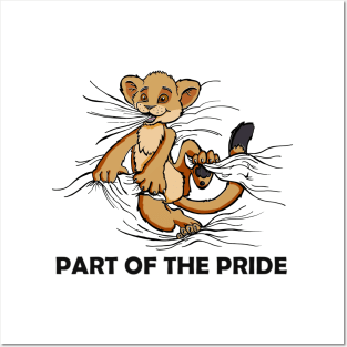 Part of the pride Posters and Art